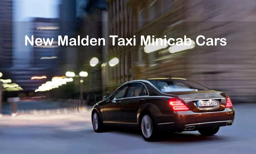 New Malden Taxi Minicab Cars