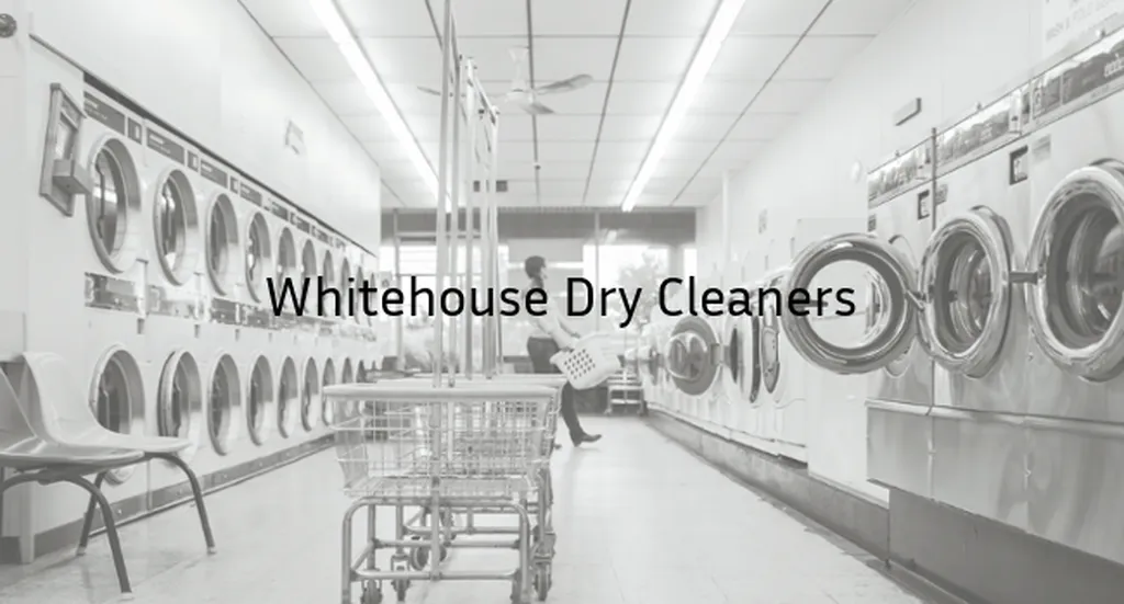Whitehouse Dry Cleaners
